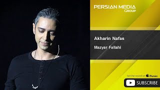 Mazyar Fallahi  Akharin Nafas [upl. by Anirdnajela]