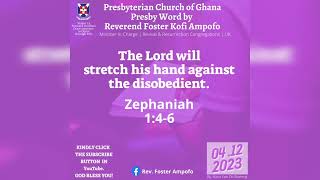 Presbyterian Church of Ghana  PCG Almanac  Presby Word by Reverend Foster Ampofo 04122023 [upl. by Boswall317]