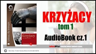 KRZYŻACY Audiobook MP3 🎧 Tom 1 cz 1  Pobierz całość ⬇ Lektura Szkolna [upl. by Gaut]