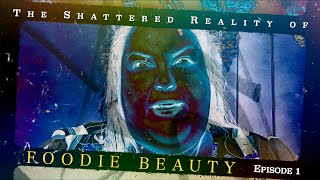 The Shattered Reality of Foodie Beauty  Episode 1 [upl. by Retsevlis]