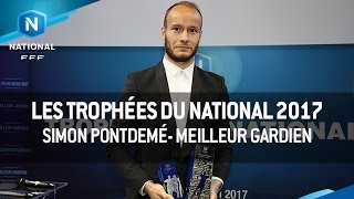 Trophées du National 2017 Simon Pontdemé  quotprimordial de jouerquot [upl. by Elleina240]