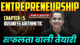 Entrepreneurship for Class 12th  Chapter5 Business Arithmetic  Commerce Wallah by PW [upl. by Anirahc]