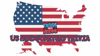 11 Trivia Questions on US or Not Headquarters [upl. by Templia153]