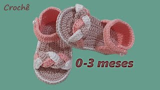 Sandalinha de Crochê para Bebê 0 a 3 meses  Zapatitos a crochet para bebé [upl. by Eecal]