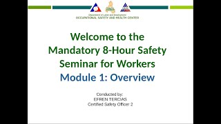 Module 1 of 6  DOLE OSH Mandatory Safety Seminar for Workers [upl. by Audri281]