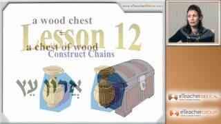 Learn Biblical Hebrew  lesson 12  Construct Chains  by eTeacherBiblicalcom [upl. by Uwkuhceki]