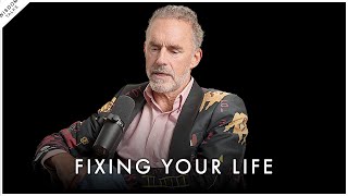 How To Actually Fix Your Life  Jordan Peterson Motivation [upl. by Ellegna]