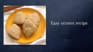 01 Easy scones recipe  Whole wheat recipe [upl. by Eah]