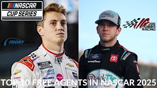 Top 10 Free Agents In NASCAR 2025 [upl. by Adniral]