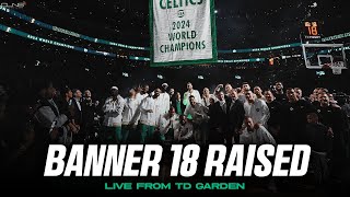 Celtics Raise BANNER 18 to Rafters FULL Ceremony [upl. by Nahbois]