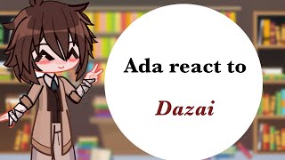 🍭Ada react to Dazai angst🍭 Gacha reacts  part 12  Angst [upl. by Eelrahc]