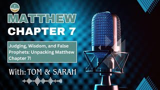 Matthew Chapter 7 Uncovered Judging Others True Disciples and the Golden Rule [upl. by Lutim]