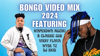 BEST BONGO MIX 2024 FEATURING VINNY FLAVOUR B CLASSIC 006 WAPENDWA MUZIKI amp WYSE TZDJ SKID [upl. by Mike342]