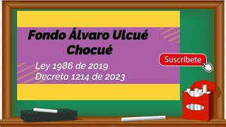 DECRETO REGLAMENTARIO FONDO ALVARO ULCUÉ CHOCUE [upl. by Lerred658]