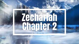 The Book of Zechariah Chapter 2  New King James Version NKJV  Theatrical Audio Bible [upl. by Glovsky504]