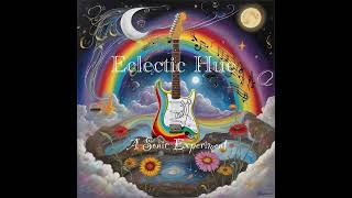 Eclectic Hue  Concept Album 1 [upl. by Kirk]