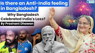 Is there an AntiIndia feeling in Bangladesh Does Bangladesh Hate India By Prashant Dhawan [upl. by Gefen]