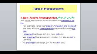 Pragmatics Lesson 9 Types of Presuppositions أنواع الافتراضات المسبقة [upl. by Ancalin]