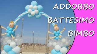 Addobbo battesimo bambino  Decorazioni con palloncini per Battesimo [upl. by Eliades]