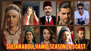 payitaht sultan Abdul hamid season 2amp 3 cast sultan Abdul Hamid cast ♥️ [upl. by Enert]