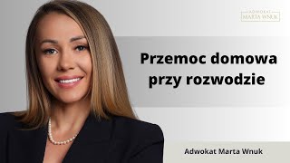 Przemoc domowa przy rozwodzie  natychmiastowa izolacja ofiary od sprawcy [upl. by Laurie]