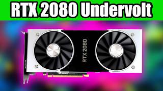 Undervolt your RTX 2080 for more FPS and Lower Temperature  Tutorial [upl. by Airtemak]