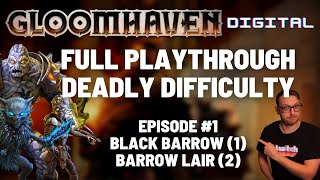 Gloomhaven campaign playthrough  Ep 1  Black Barrow  Barrow Lair [upl. by Adnil]