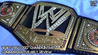 WWE quotBig Logoquot Championship Commemorative Belt review [upl. by Nuahsor919]