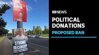 South Australian government proposes ban on political donations  ABC News [upl. by Asoj318]