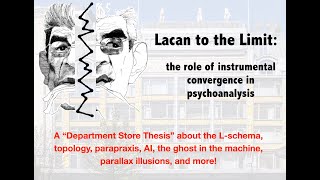 Lacan to the Limits Instrumental Convergence and the Cut of Psychoanalysis [upl. by Samp59]