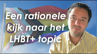 Een rationale kijk naar het LHBT Topic [upl. by Icnan466]