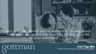 Catch Your Partner Doing Something Right The Gottman Method Relationship Advice [upl. by Nennerb798]