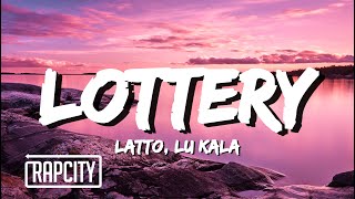 Latto  Lottery Lyrics ft LU KALA [upl. by Ahseikal58]