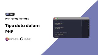 BELAJAR PHP EPS 2  TIPE DATA DALAM PHP [upl. by Anirbac]