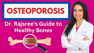 A Holistic Approach to OSTEOPOROSIS Dr Rajsrees Guide to Healthy Bones [upl. by Maretz]