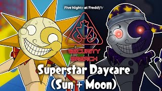 Superstar Daycare Sun  Moon With Lyrics  Five Nights at Freddys Security Breach [upl. by Tillion]