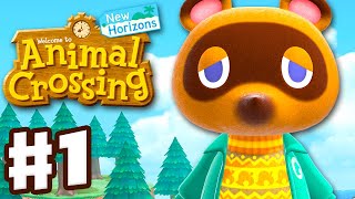 Animal Crossing New Horizons  Gameplay Walkthrough Part 1  First Day on a New Island [upl. by Kopaz915]