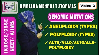 GENETICS CHROMOSOMAL GENOMIC  MUTATIONS ANEUPLOIDY POLYPLOIDY TYPES NEET AIIMS CBSE11amp12 [upl. by Eppilihp733]