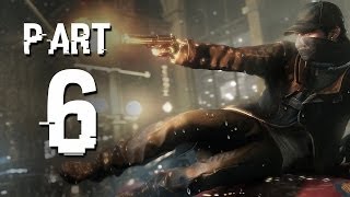 Watch Dogs Walkthrough Part 6  A WRENCH IN THE WORKS [upl. by Tihor]