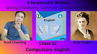 A Respectable Woman। Setting। Summary amp Question Answer। Class 12। C English।English for Success NP [upl. by Grous540]