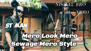 STMAN STYLISHMERO LOOK MERO STYLE °2024 SONG NishalBro02 [upl. by Helbona]