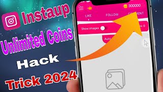 Instaup Unlimited Coins Trick  Instaup App unlimited coins mod apk  Instaup Mod Apk [upl. by Blum]