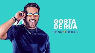 Gosta de Rua  Henry Freitas [upl. by Odraleba]