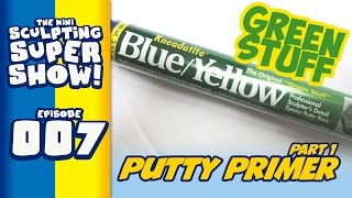 Mini Sculpting Super Show Ep 7 Putty Primer Part 1  Greenstuff [upl. by Ahel]