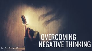 OVERCOMING NEGATIVE THINKING  Let God Renew Your Mind  Inspirational amp Motivational Video [upl. by Faunia352]