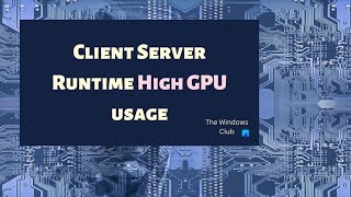 Client Server Runtime High GPU usage [upl. by Wit]