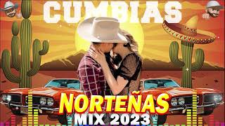 Norteñas para bailar 2023 💃🏽❤️ Norteñas Mix ❤️ Cumbias Norteñas 2023 [upl. by Tacita]