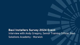 Baxi Solutions Academy Warwick  Interview with Andy Gregory [upl. by Naro]