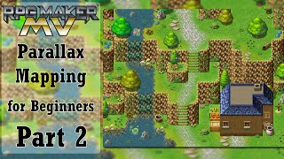 RPG Maker MV Parallax Mapping for Beginners  Part 2 [upl. by John]