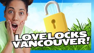 Love Lock Sculptures in Vancouver  Mr Locksmith Video [upl. by Ringo]